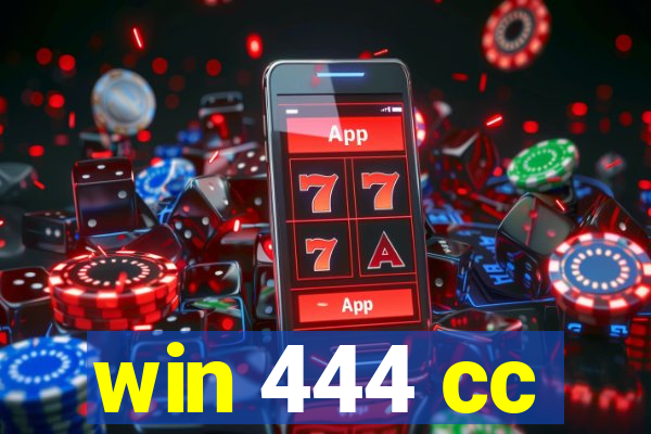 win 444 cc